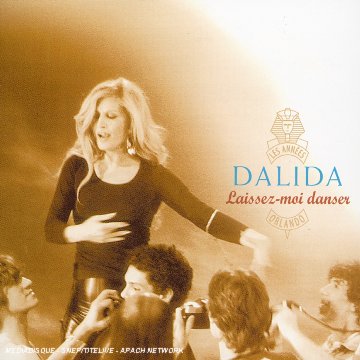 Laissez-moi danser | Dalida (1933-1987). Chanteur