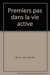 Premiers pas dans la vie active