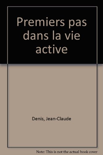Premiers pas dans la vie active