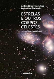 Livro Estrelas e outros corpos celestes: Astrofísica para leigos