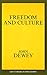 Freedom and Culture (Great Books in Philosophy)