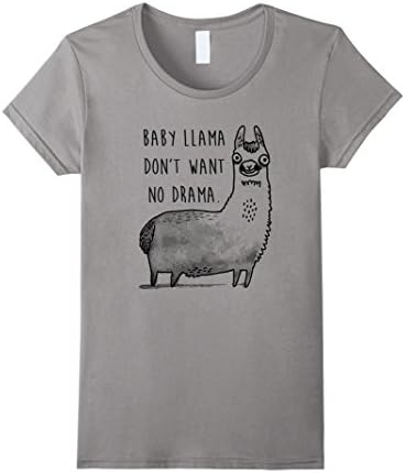 Women's Baby Llama Don't Want No Drama T Shirt Llama Shirts Small Slate
