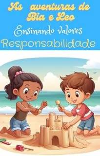 Livro As aventuras de Bia e Leo : Ensinando valores - Responsabilidade