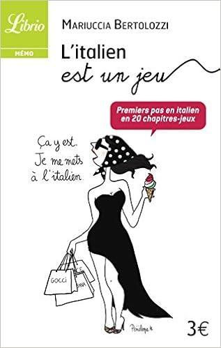 Amazon Fr L Italien Est Un Jeu Premiers Pas En Italien En 20 Chapitres Jeux By Mariuccia Bertolozzi 2009 08 24 Mariuccia Bertolozzi Livres