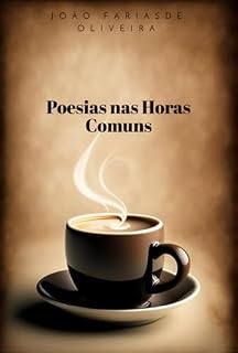 Livro Poesias Nas Horas Comuns