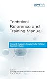 AWT Technical Reference & Training Manual, Chapter 5: Regulatory Compliance