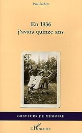 En 1936 j'avais quinze ans