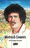 Matoub Lounès: La fin tragique d'un poète (French Edition) by