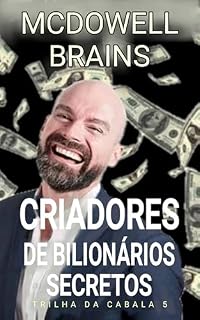 Livro Criadores de Bilionários Secretos (Trilha da Cabala 5)