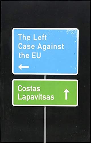 The Left Case Against the EU The Left Case Against the EU