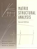 Matrix Structural Analysis, with MASTAN2, McGuire, William and Gallagher, Richard H., 0471376515