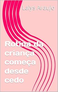 Livro Rotina da criança começa desde cedo