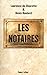 Les Notaires (French Edition) by 