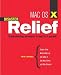Mac OS X Disaster Relief: Troubleshooting Techniques to Help Fix It Yourself by