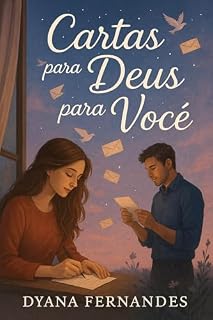Livro Inspire sua jornada de fé!: Cartas para Deus e para você: Descubra como Deus pode transformar dor em propósito: