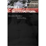 David's Secret Demons: Messiah, Murderer, Traitor, King (The Bible in Its World)