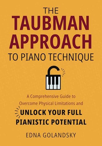 Fundamentals of Piano Technique - The Russian Method: Newly