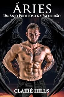 Livro ÁRIES: Um Anjo Poderoso na Escuridão