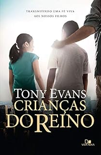 Livro Crianças do reino: transmitindo uma fé viva aos nossos filhos