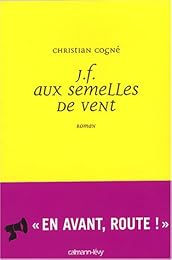 J. F. aux semelles de vent