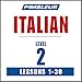 Italian Level 2: Learn to Speak and Understand Italian with Pimsleur Language Programs