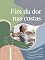 Livro Fim da Dor nas Costas - Como eliminar dores crônicas com consciência corporal, movimento correto e hábitos simples de vida