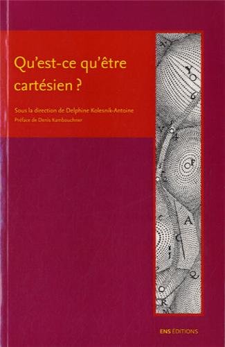 Qu'est-ce qu'être cartésien ?