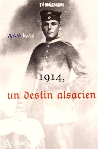 1914, un destin alsacien