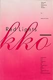 Red Lights Shakko: Selected Tanka Sequences from Shakko by