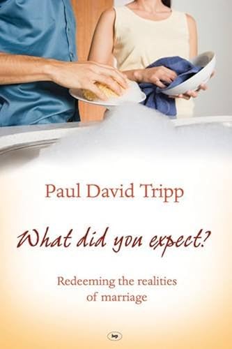 Download What Did You Expect?: Redeeming the Realities of Marriage PDF