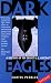 Dark Eagles by