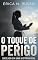 Livro O toque de Perigo