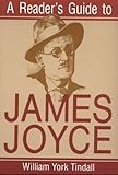 Front cover for the book A Reader's Guide to James Joyce by William York Tindall