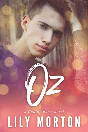 Oz (Finding Home Book 1) by [Morton, Lily]