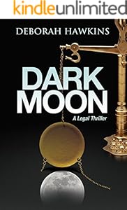 Dark Moon, A Legal Thriller