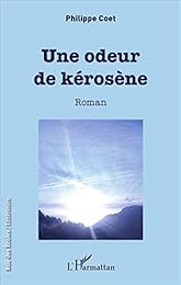 Une  odeur de kérosène