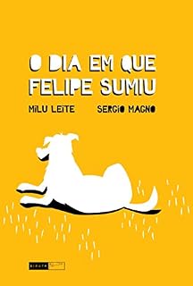 Livro O dia em que Felipe sumiu