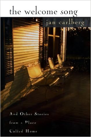 The Welcome Song And Other Stories From A Place Called Home Jan