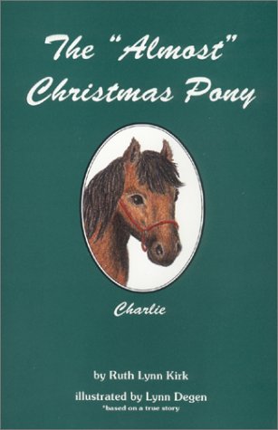 The Almost Christmas Pony: Charlie