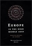 Europe in the High Middle Ages: Penguin History of Europe (Penguin History of Europe)
