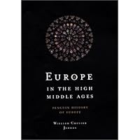 Europe in the High Middle Ages: Penguin History of Europe (Penguin History of Europe)