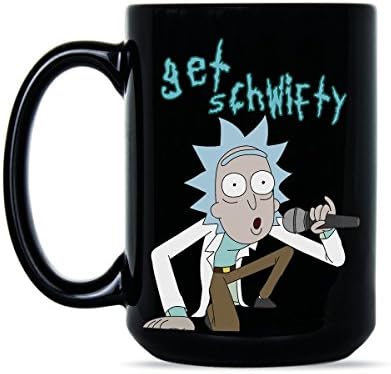 Get Schwifty Mug Rick and Morty Coffee Mugs Schwifty Things Gift Get Schwifty Song