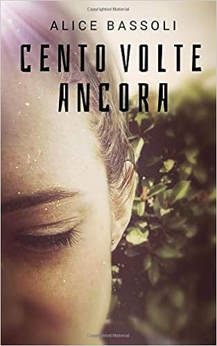 Alice Bassoli - Cento volte ancora (2019)