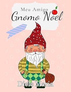 Livro Meu Amigo Gnomo Noel