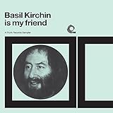 Buy Basil Kirchin is My Friend New or Used via Amazon