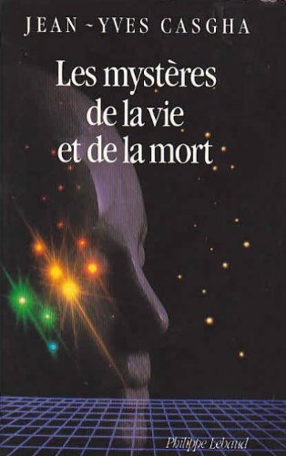 Les  Mystères de  la vie et de la mort