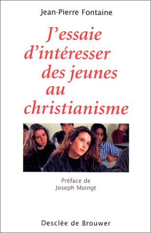 J'essaie d'intéresser des jeunes au christianisme