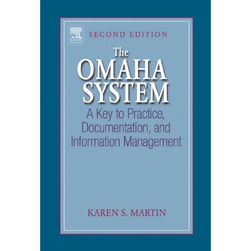 The Omaha System: A Key to Practice, Documentation, and Information Management