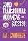 Livro Como transformar mudanças em sucesso