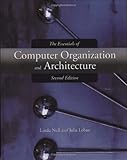 The Essentials of Computer Organization And Architecture, Linda Null, 0763737690